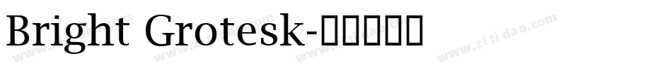 Bright Grotesk字体转换
